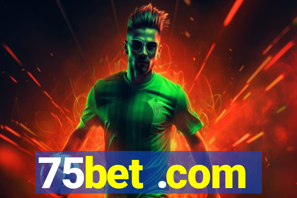 75bet .com